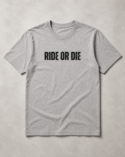 Ride Or Die Tee